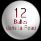  Cie 12 Balles dans la peau