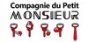 Cie du Petit Monsieur