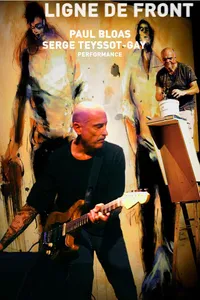 Serge Teyssot Gay & Paul Bloas